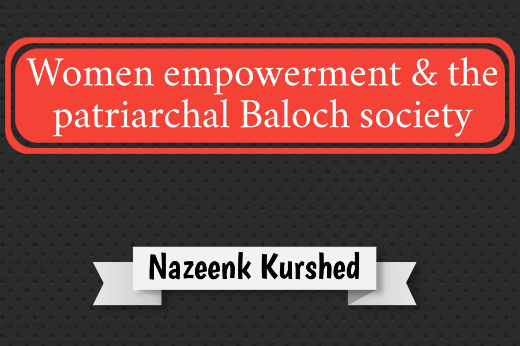 Women empowerment and the patriarchal Baloch society