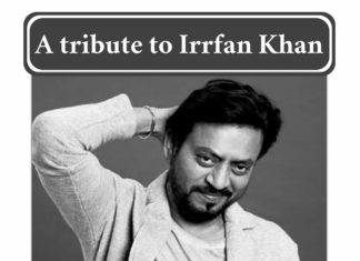 A tribute to Irfan Khan A tribute to Irrfan Khan