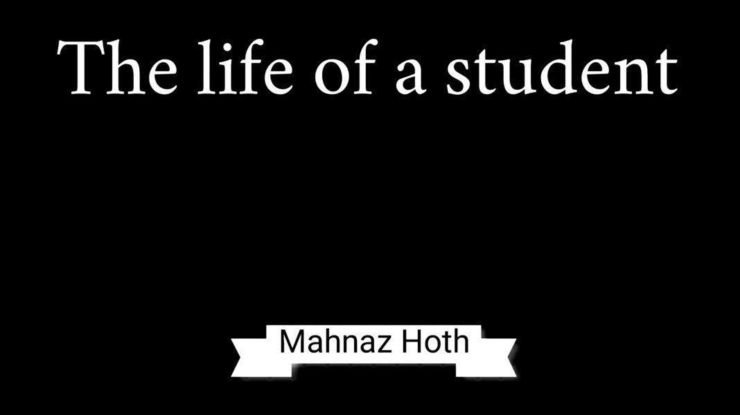 The life of a student Mahnaz Hoth