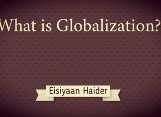 What is Globalization Eisiyaan Haider