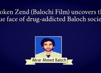 Noken Zend Balochi Film uncovers the true face of drug-addicted Baloch society Abrar Ahmed Baloch