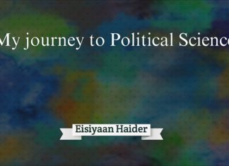 My Journey to political Science Eisiyaan haider