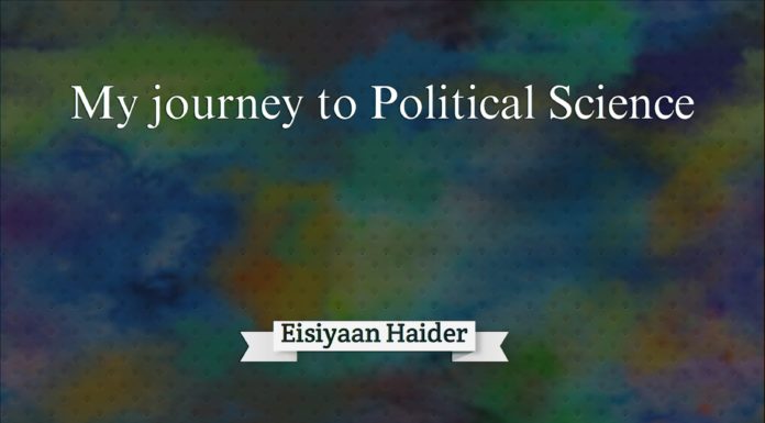 My Journey to political Science Eisiyaan haider