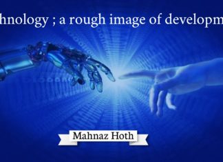 Technology a rough image of development Mahnaz Hoth