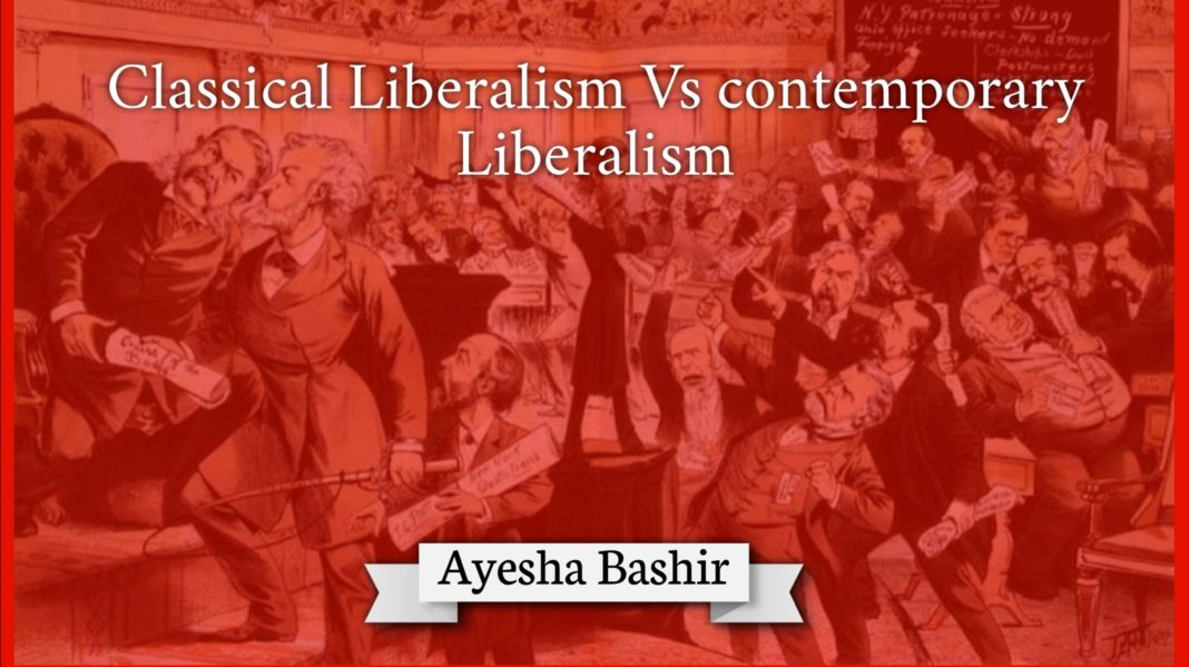 Classical Liberalism Vs Contemporary Liberalism Ayesha Bashir