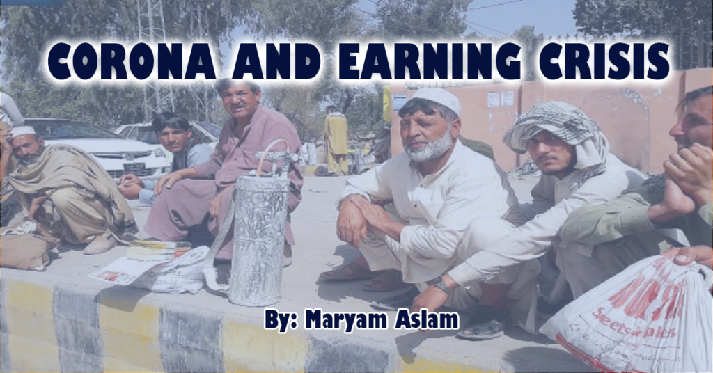 Corona and earning crisis maryam Aslam