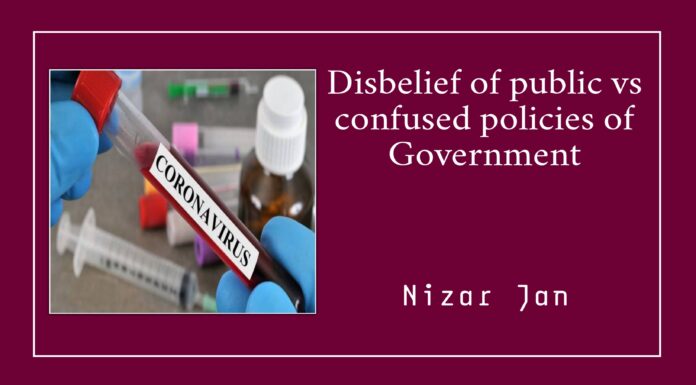 Disbelief of public vs confused policies of Government