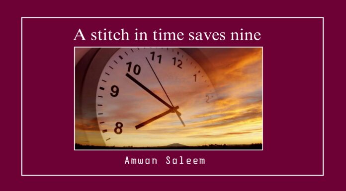 A stitch in time saves nine