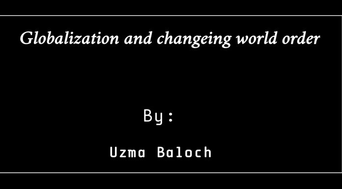 Globalization and changeing world order