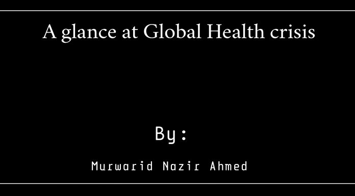 A glance at Global Health crisis