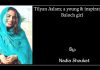 Tilyan Aslam; a young & inspirational Baloch girl