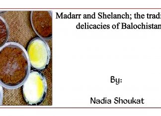 Madarr and Shelanch; the traditional delicacies of Balochistan