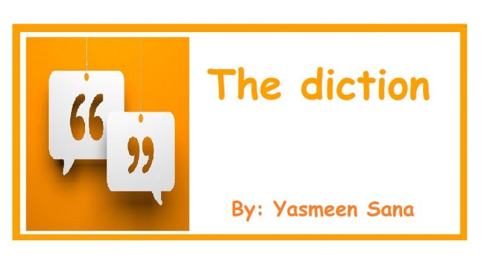 The diction The diction By Yasmin Sana The Baloch News