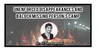 Unenforced disappearances and Baloch missing persons’ camp