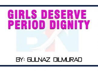 Girls deserve period dignity by gulnaz dilmurad