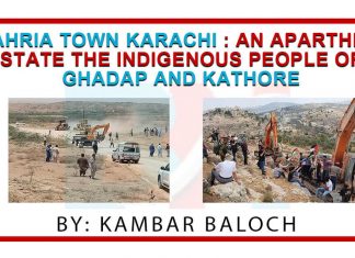 Bahria Town Karachi : An apartheid state for the indigenous people of Ghadap and Kathore Bahria Town Karachi -An apartheid state for the indigenous people of Ghadap and Kathore - The Baloch News