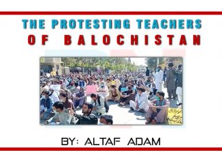 The protesting Teachers of Balochistan by Altaf Adam