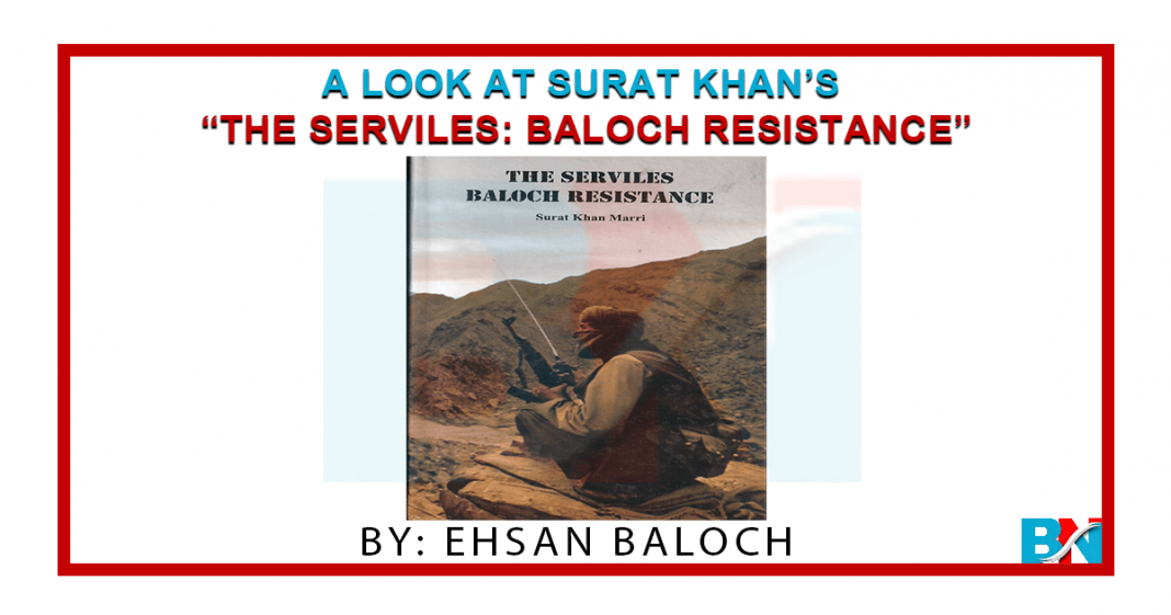 A Look At Surat Khan’s “The Serviles Baloch Resistance”