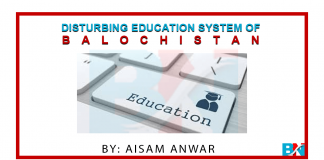 Disturbing Education System of Balochistan