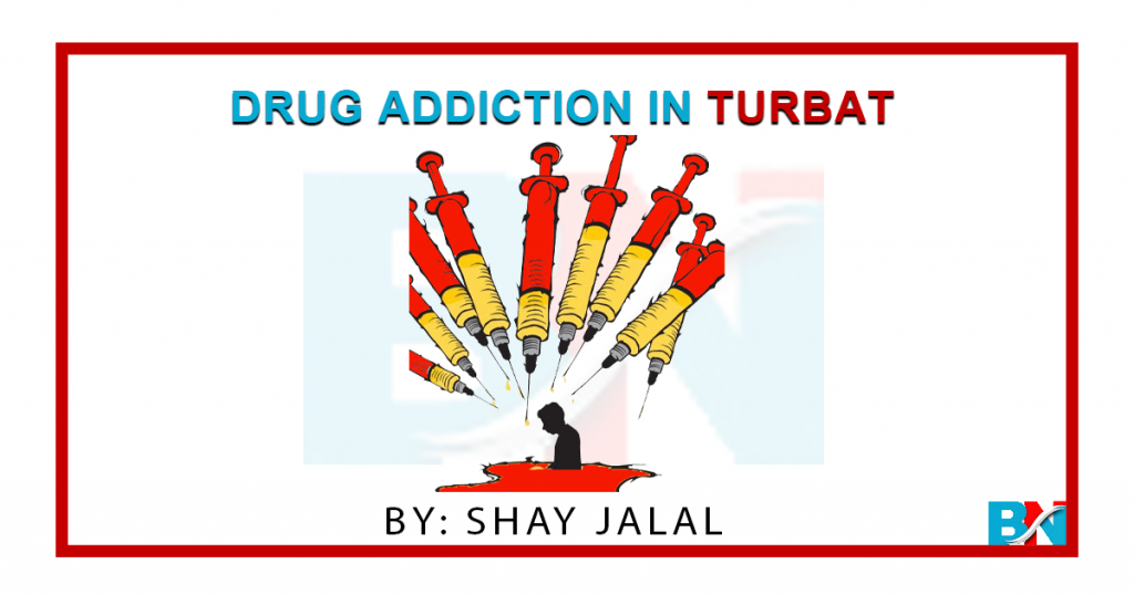 Drug addiction in Turbat Balochistan