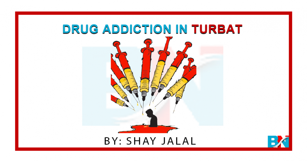 Drug addiction in Turbat Balochistan