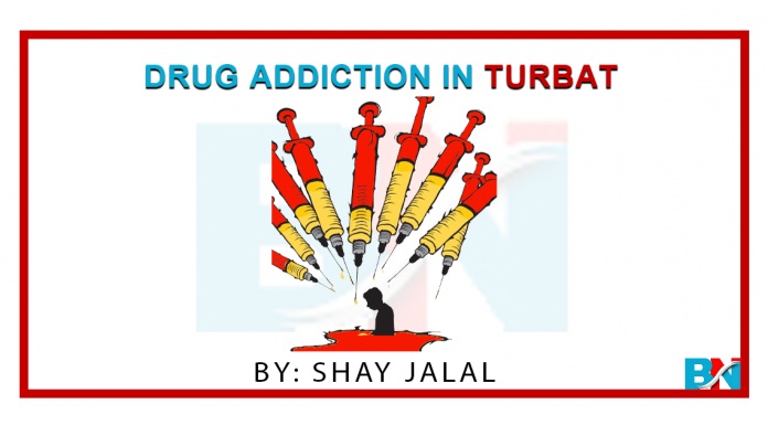 Drug addiction in Turbat Balochistan