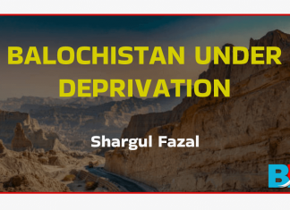 Balochistan under deprivation Balochistan under deprivation