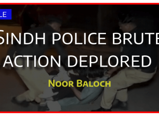 sindh-policebrute-action-deplored-baloch-protesters