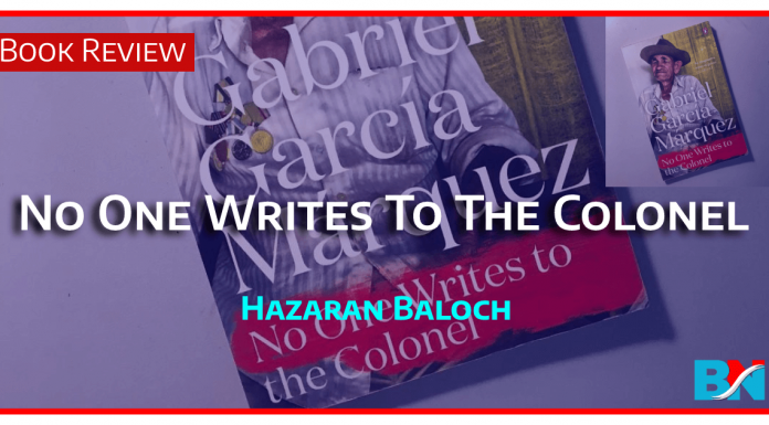 No-One-Writes-To-The-Colonel-thebalochnews-hazaran-baloch