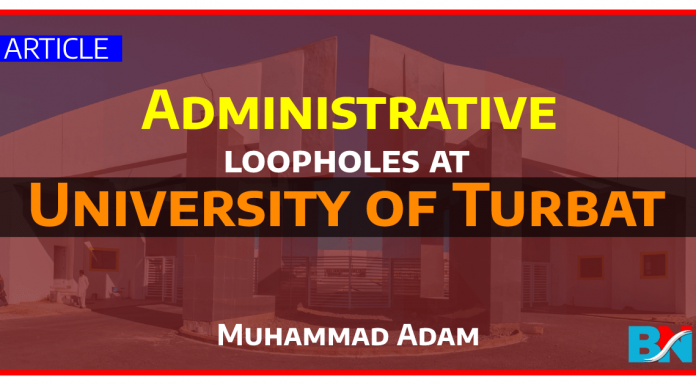 Administrative loopholes at University of Turbat