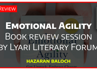 “Emotional Agility” Book review session by Lyari Literary Forum emotional agility book review by lyari Literary Forum - thebalochnews hazaran baloch