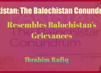 “Pakistan: The Balochistan Conundrum” Resembles Balochistan’s Grievances
