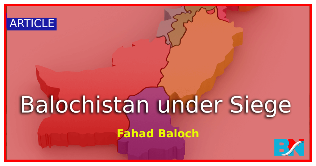 Balochistan-under-siege-fahad-baloch-thebalochnews