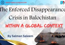 Enforced Disappearance Crisis in Balochistan Within a Global Context