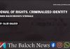 Denial of Rights, Criminalized Identity: Inside Balochistan’s Struggle