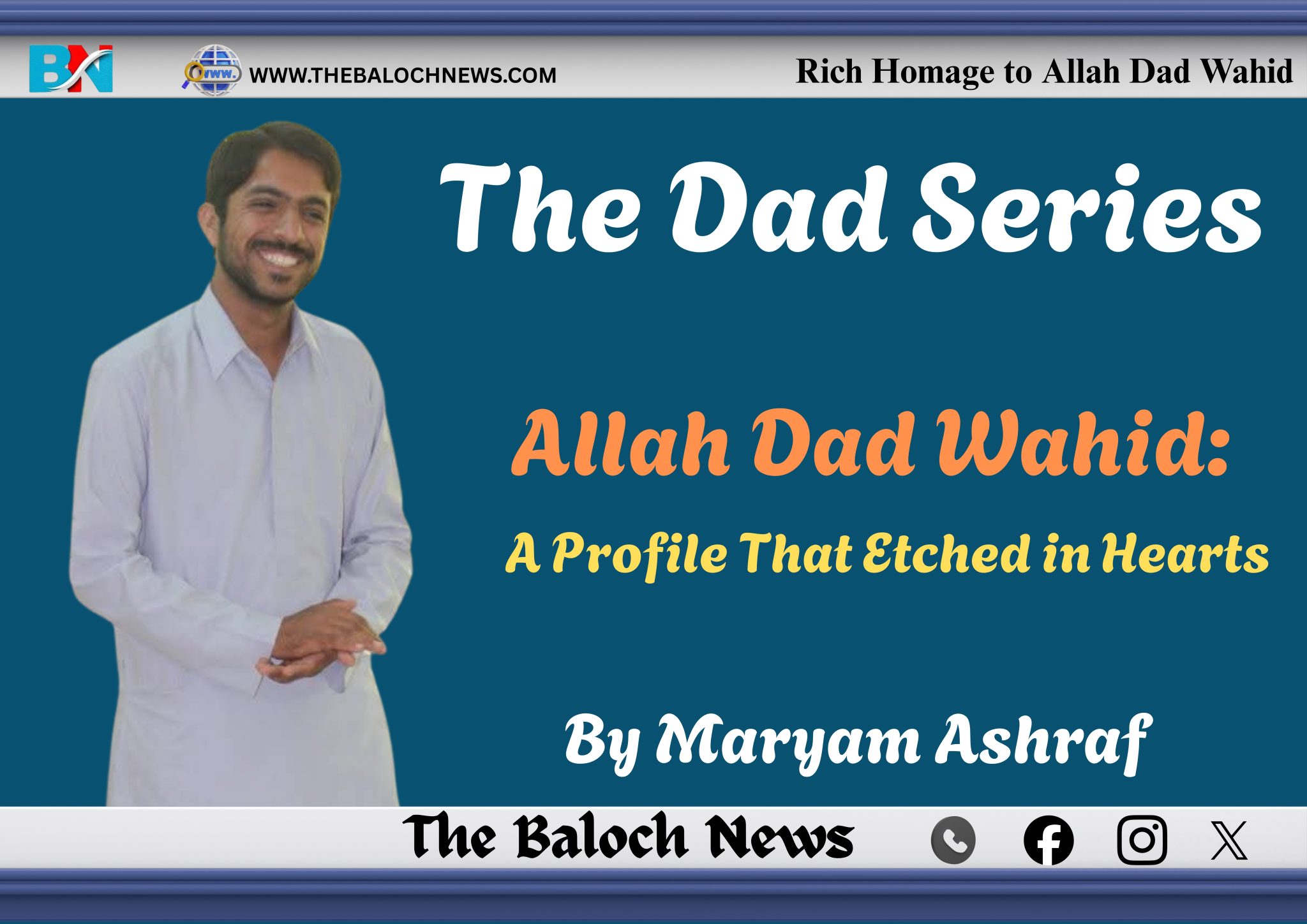 Allah Dad Wahid: A Profile That Etched in Hearts - The Baloch News