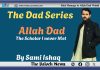 Allah Dad: The Scholar I never Met