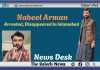 Nabeel Arman Arrested, Disappeared In Islamabad